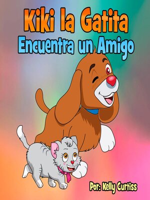 cover image of Kiki la gatita encuentra un amigo